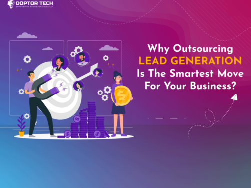 Why Outsourcing Lead Generation Is the Smartest Move for Your Business