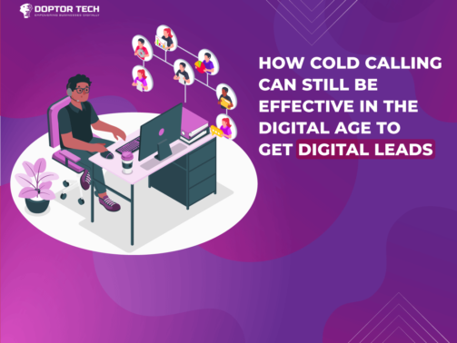 How Cold Calling Can Still Be Effective in the Digital Age to Get Digital Leads